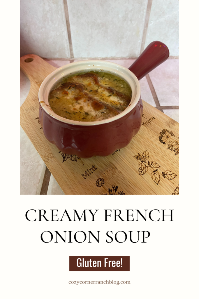 Creamy Gluten Free French Onion Soup Cozy Corner Ranch Blog